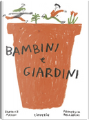 Bambini e giardini by Beatrice Masini