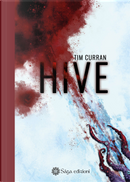 Hive by Tim Curran