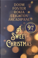 A sweet Christmas by A.J. Foster, Carrie Leighton, Erin Doom, F. Vanessa Arcadipane, Rokia