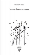 Lettere da una terrazza by Silvana Cirillo