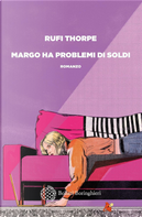Margo ha problemi di soldi by Rufi Thorpe