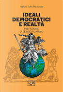 Ideali democratici e realtà by Halford John Mackinder