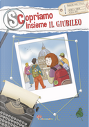 Scopriamo insieme il Giubileo by Antonella Pandini