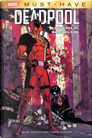 La guerra di Wade Wilson. Deadpool by Duane Swierczynski, Jason Pearson