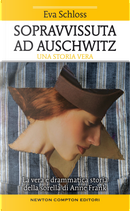 Sopravvissuta ad Auschwitz. La vera e drammatica storia della sorella di Anne Frank by Eva Schloss, Karen Bartlett