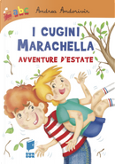 I cugini marachella. Avventure d'estate by Andrea Andorivìr