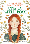 Anna dai capelli rossi by Lucy Maud Montgomery
