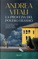La profezia del povero Erasmo by Andrea Vitali