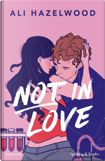 Not in love. Ediz. italiana by Ali Hazelwood