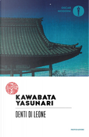 Denti di leone by Yasunari Kawabata