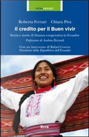Il credito per il Buen vivir. Storia e storie di finanza cooperativa in Ecuador by Chiara Piva, Roberta Ferrari