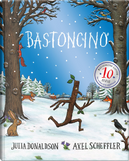 Bastoncino. 10 anni by Julia Donaldson