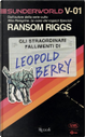 Gli straordinari fallimenti di Leopold Berry by Ransom Riggs