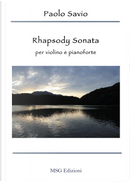 Rhapsody sonata. Per violino e pianoforte by Paolo Savio
