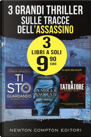 3 grandi thriller sulle tracce dell'assassino: Ti sto guardando-La moglie innocente-Il tatuatore by Alison Belsham, Amy Lloyd, Teresa Driscoll