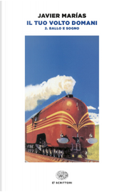 Il tuo volto domani. Vol. 2: Ballo e sogno by Javier Marías