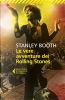 Le vere avventure dei Rolling Stones by Stanley Booth