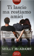 Ti lascio ma restiamo amici. The taking changes series by Molly McAdams
