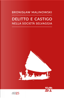 Delitto e castigo nella società selvaggia by Bronislaw Malinowski