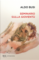 Seminario sulla gioventù by Busi Aldo
