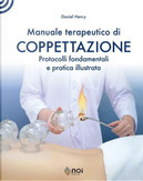 Manuale terapeutico di coppettazione. Protocolli fondamentali e pratica illustrata by Daniel Henry