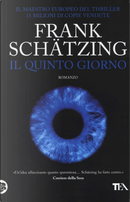 Il quinto giorno by Frank Schätzing