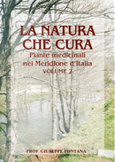 La natura che cura. Piante medicinali nel Meridione d'Italia. Vol. 2 by Giuseppe Fontana