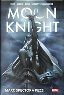 Marc Spector a pezzi. Moon Knight. Ediz. deluxe by Cullen Bunn, Declan Shalvey, Warren Ellis