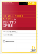 Compendio maior di diritto civile 2026 by Francesco Caringella, Valerio De Gioia