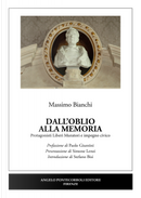 Dall'oblio alla memoria. Protagonisti Liberi Muratori e impegno civico by Massimo Bianchi