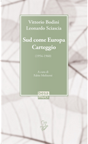 Sud come Europa. Carteggio (1954-1960) by Leonardo Sciascia, Vittorio Bodini