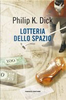 Lotteria dello spazio by Philip K. Dick
