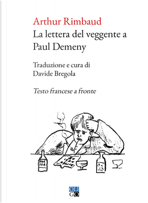 La lettera del veggente a Paul Demeny. Testo francese a fronte by Arthur Rimbaud