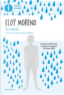 Invisibile. Una storia contro ogni bullismo by Eloy Moreno