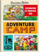 Esploratori in mountain bike. Adventure camp by Geronimo Stilton