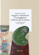 Soggetti, trattamenti e sceneggiature realizzati per il cinema by Cesare Zavattini