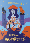 Come un incantesimo by Elle McNicoll