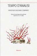 Tempo d'analisi. Paradigmi junghiani comparati. Rivista di psicologia del profondo. Vol. 9