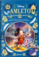 Amleto. Il racconto illustrato a fumetti ispirato all'opera di Willian Shakespeare by Walt Disney