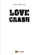 Love crash by Paolo Mattia