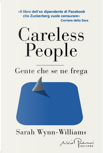 Careless people. Ediz. italiana by Sarah Wynn-Williams