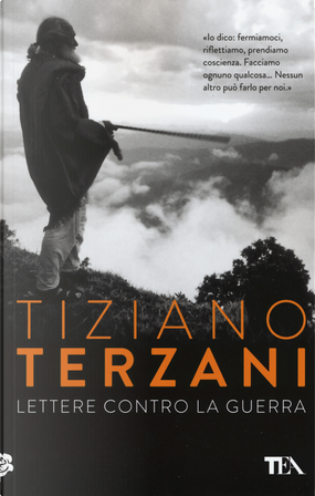 Lettere contro la guerra by Tiziano Terzani