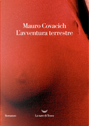 L'avventura terrestre by Mauro Covacich