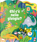 Chi c'è nella giungla? by Alice Beecham