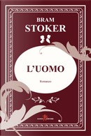 L'uomo by Bram Stoker