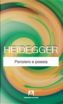 Pensiero e poesia. Ediz. italiana e tedesca by Martin Heidegger