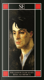 Rosa alchemica by William Butler Yeats