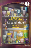 La cuntintizza. Piccole ragioni della bellezza del vivere by Costanza Gravina, Simonetta Agnello Hornby