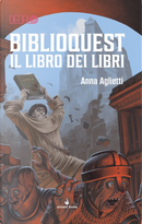 Biblioquest. Il libro dei libri. Vol. 5 by Andrea Angiolino, Anna Aglietti
