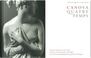 Canova. Quatre temps. Vol. 3: Les sculptures de la Gypsotheca De Possagno by Luigi Spina, Vittorio Sgarbi